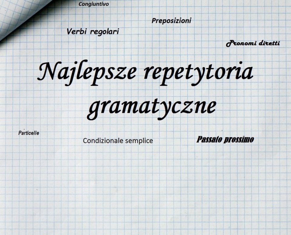 Najlepsze repetytoria gramatyczne do włoskiego